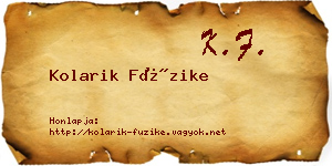 Kolarik Füzike névjegykártya
